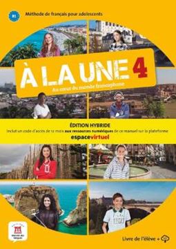 Imagem de A LA UNE 4 - LIVRE DE L´ELEVE B1 - EDITION HYBRIDE