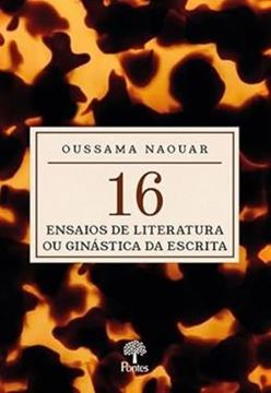 Imagem de 16 ENSAIOS DE LITERATURA  OU GINASTICA DA ESCRITA