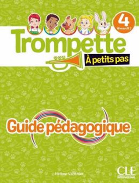 Picture of TROMPETTE A PETITS PAS 4 NIVEAU A1.2 - GUIDE PEDAGOGIQUE