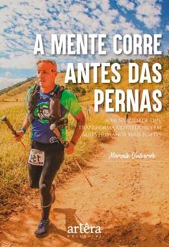 Imagem de A MENTE CORRE ANTES DAS PERNAS